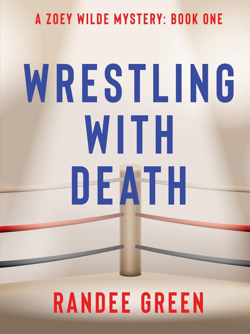 Title details for Wrestling with Death by Randee Green - Available